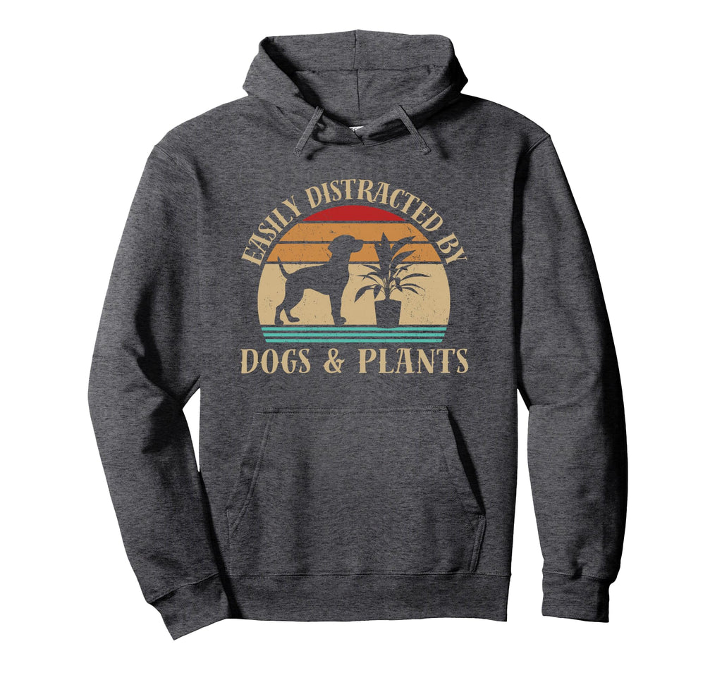 Funny Easily Distracted Plants Dogs Hoodie - Minimalist Print Men Women - T-Shirt, Sweatshirt, Hoodie