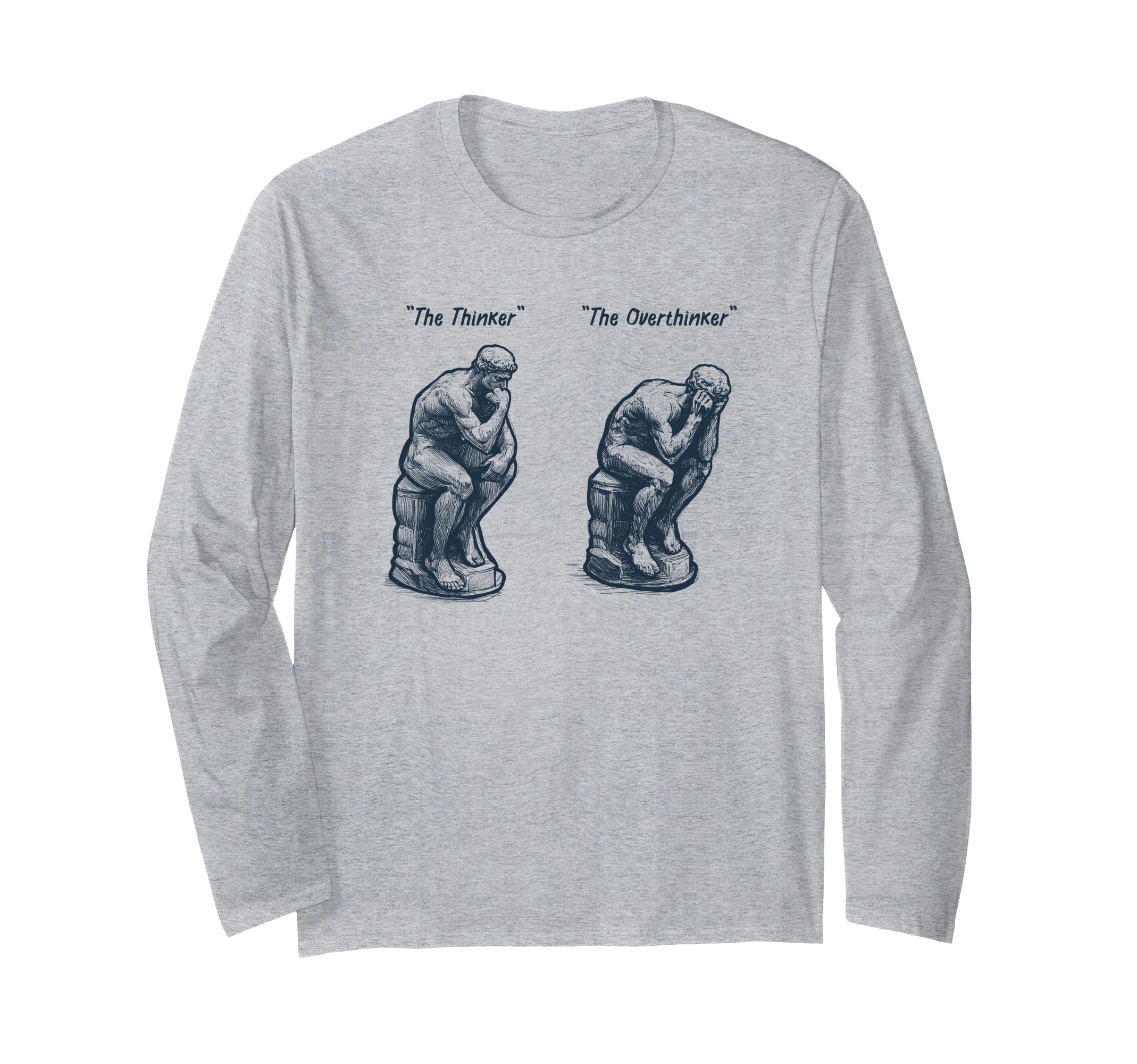 Thinker Statue Overthinker Rodin T-Shirt - Novelty Apparel Men Women - T-Shirt, Sweatshirt, Hoodie