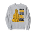 Buddhist Namaste Mindfulness Yoga Sweatshirt - Fun Novelty Design Unisex - T-Shirt, Sweatshirt, Hoodie