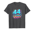 44 Years Vibes Birthday Gift Dark T-Shirt - Aesthetic Graphic Men Women - T-Shirt, Sweatshirt, Hoodie