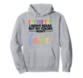 I Might Break But My Colors Wont Mental Hoodie - Streetwear Style Unisex - T-Shirt, Sweatshirt, Hoodie