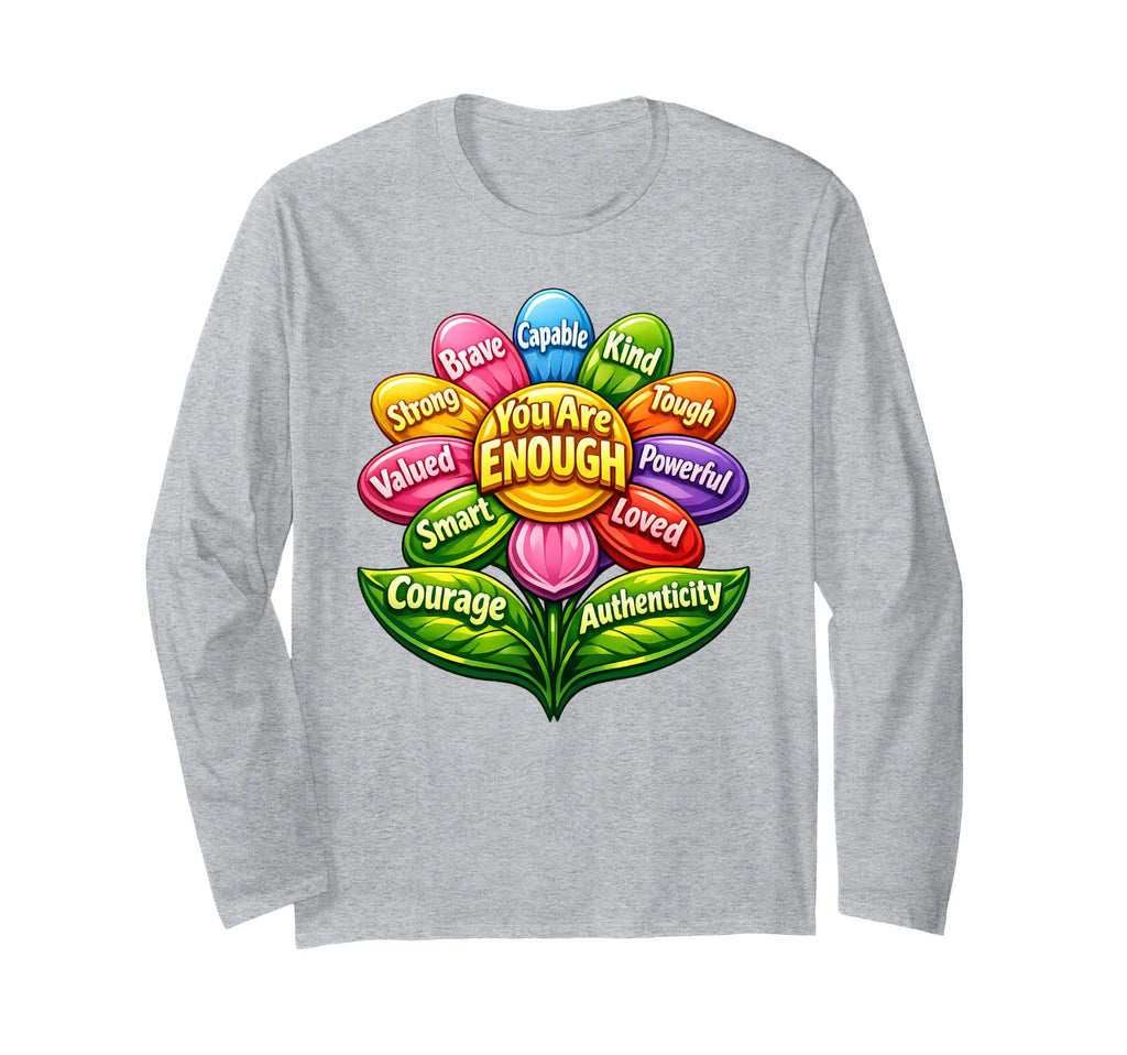 Vibrant Empowerment Flower Positive T-Shirt - Fun Novelty Design Men Women - T-Shirt, Sweatshirt, Hoodie