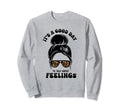 Groovy Good Day To Talk About Sweatshirt - Casual Everyday Wear Unisex - T-Shirt, Sweatshirt, Hoodie