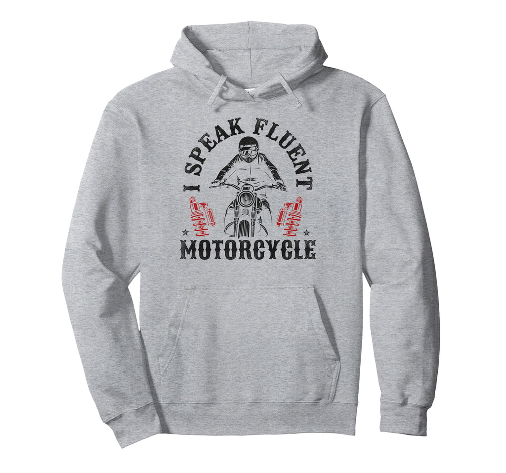 Motorcycle Biker I Speak Fluent Hoodie - Trendy Graphic for Adults - T-Shirt, Sweatshirt, Hoodie