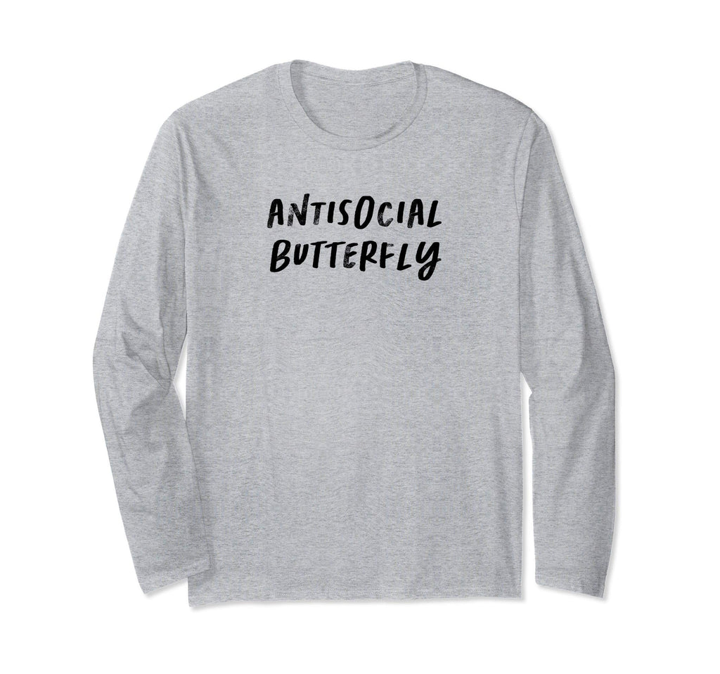 Funny Mom Gift Antisocial Butterfly T-Shirt - Casual Everyday Wear Unisex - T-Shirt, Sweatshirt, Hoodie