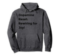Funny Dopamine Detox Reset Self Hoodie - Novelty Apparel Unisex - T-Shirt, Sweatshirt, Hoodie