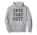 Funny Spiritual Sage Witch Crystals Smudge Hoodie - Graphic Print Unisex - T-Shirt, Sweatshirt, Hoodie