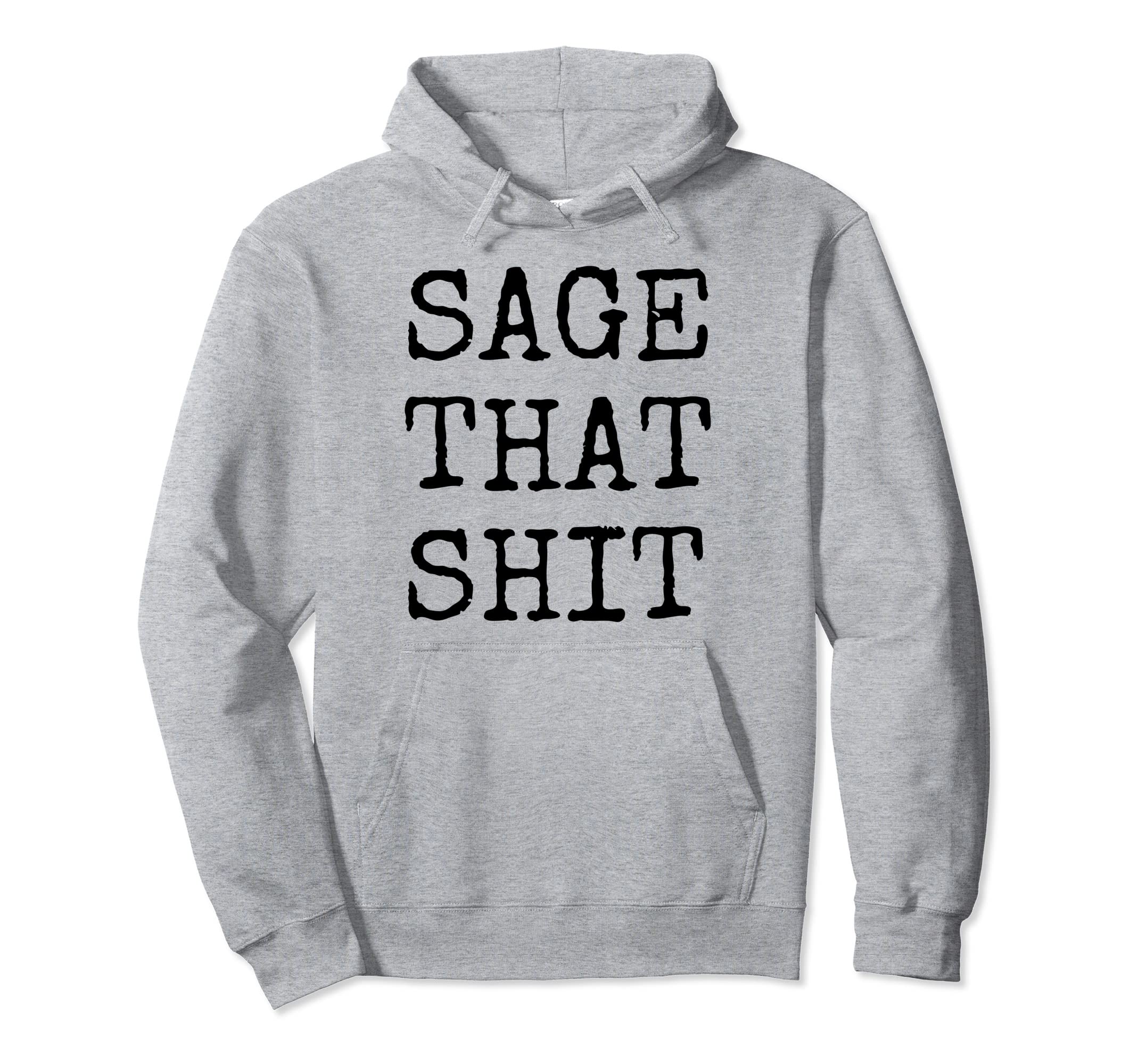 Funny Spiritual Sage Witch Crystals Smudge Hoodie - Graphic Print Unisex - T-Shirt, Sweatshirt, Hoodie