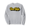 Beer Helps Funny Minimalist Typography Sweatshirt - Graphic Print Unisex - T-Shirt, Sweatshirt, Hoodie