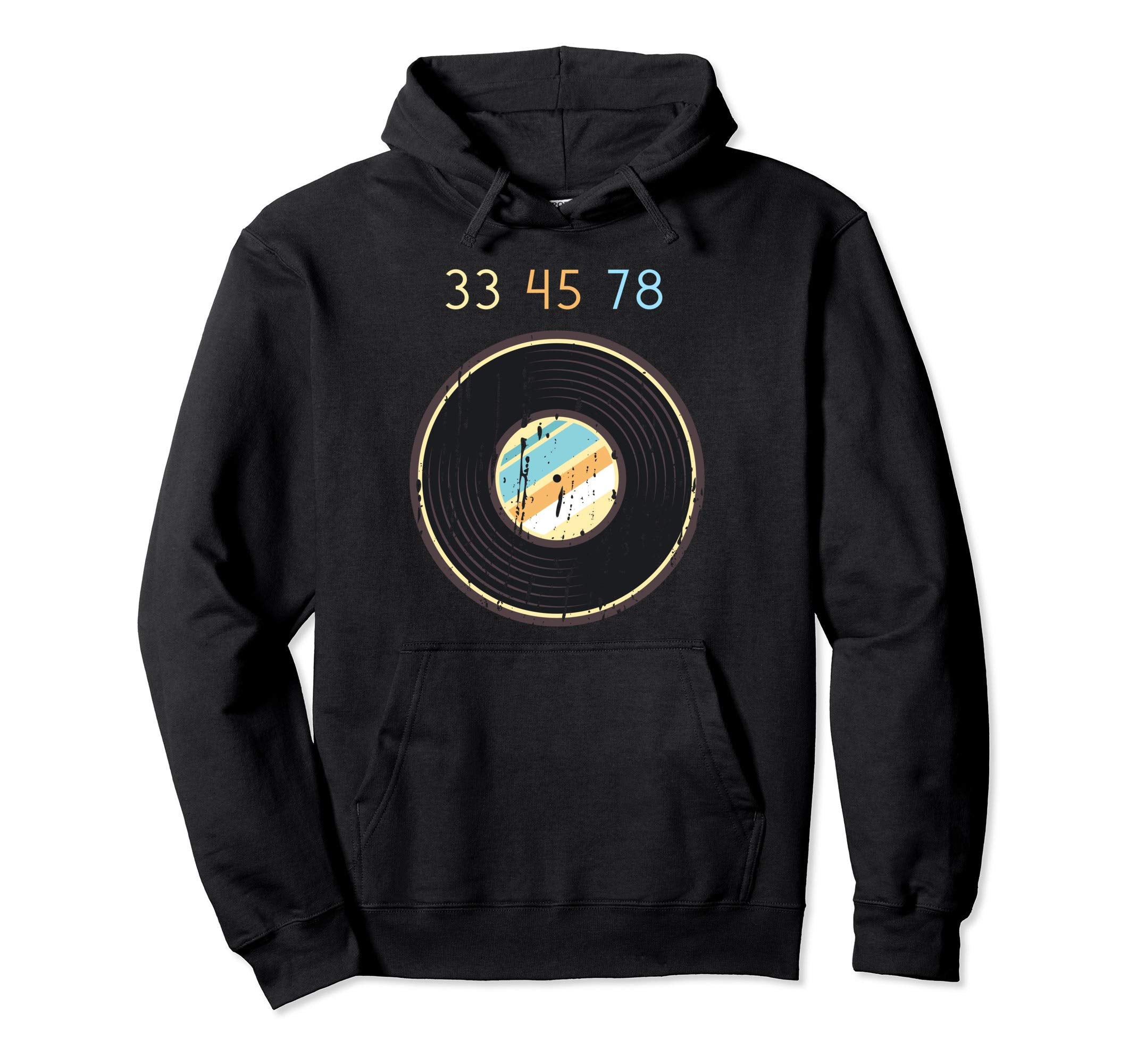 33 45 78 Rpm Vinyl Record Hoodie - Graphic Print Unisex - T-Shirt, Sweatshirt, Hoodie