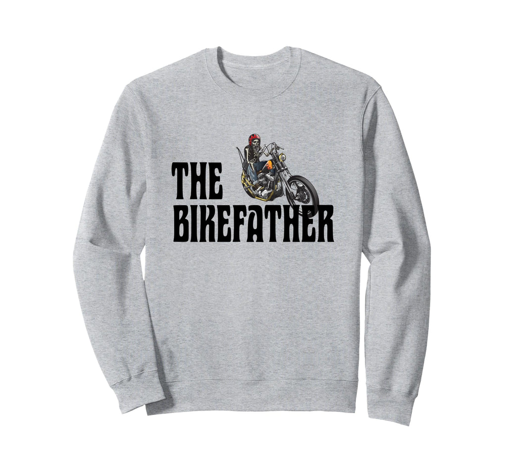 Biker Bikefather Biker Dad Sweatshirt - Casual Everyday Wear Men Women - T-Shirt, Sweatshirt, Hoodie