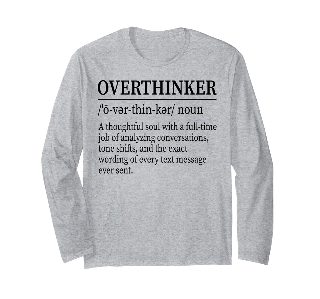 Funny Overthinker Definition Dictionary T-Shirt - Graphic Print for Adults - T-Shirt, Sweatshirt, Hoodie