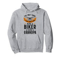 Motorcycle Biker Grandpa Only Thing I Hoodie - Streetwear Style Men Women - T-Shirt, Sweatshirt, Hoodie