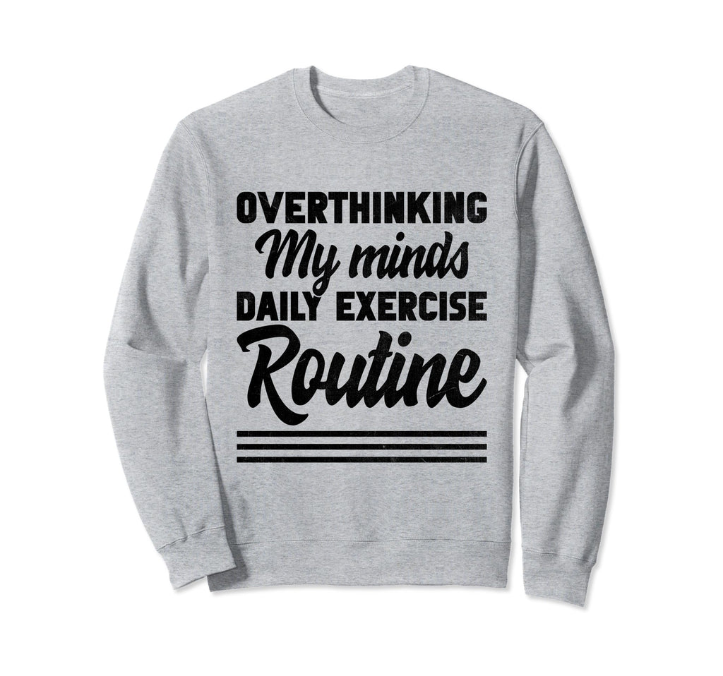 Overthinking Overthinker Funny Sweatshirt - Minimalist Print for Adults - T-Shirt, Sweatshirt, Hoodie