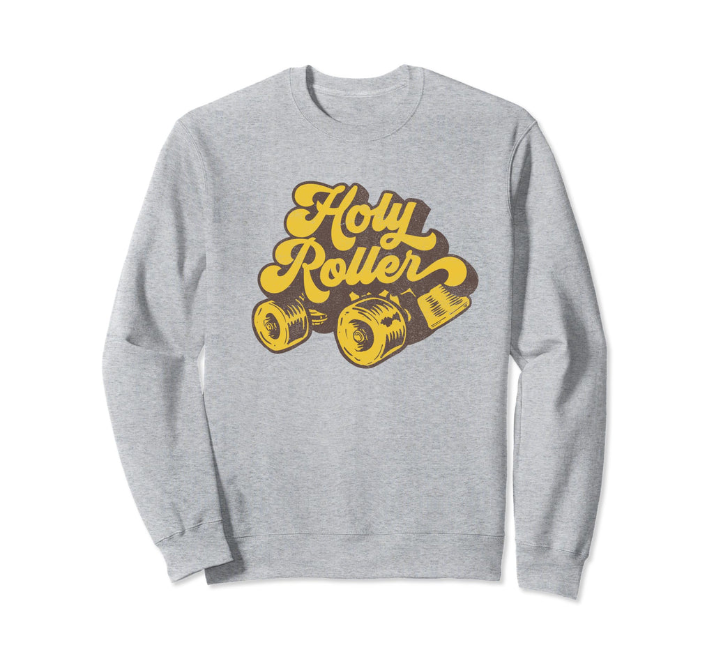 Holy Roller Derby Roller Skating Sweatshirt - Aesthetic Graphic for Adults - T-Shirt, Sweatshirt, Hoodie
