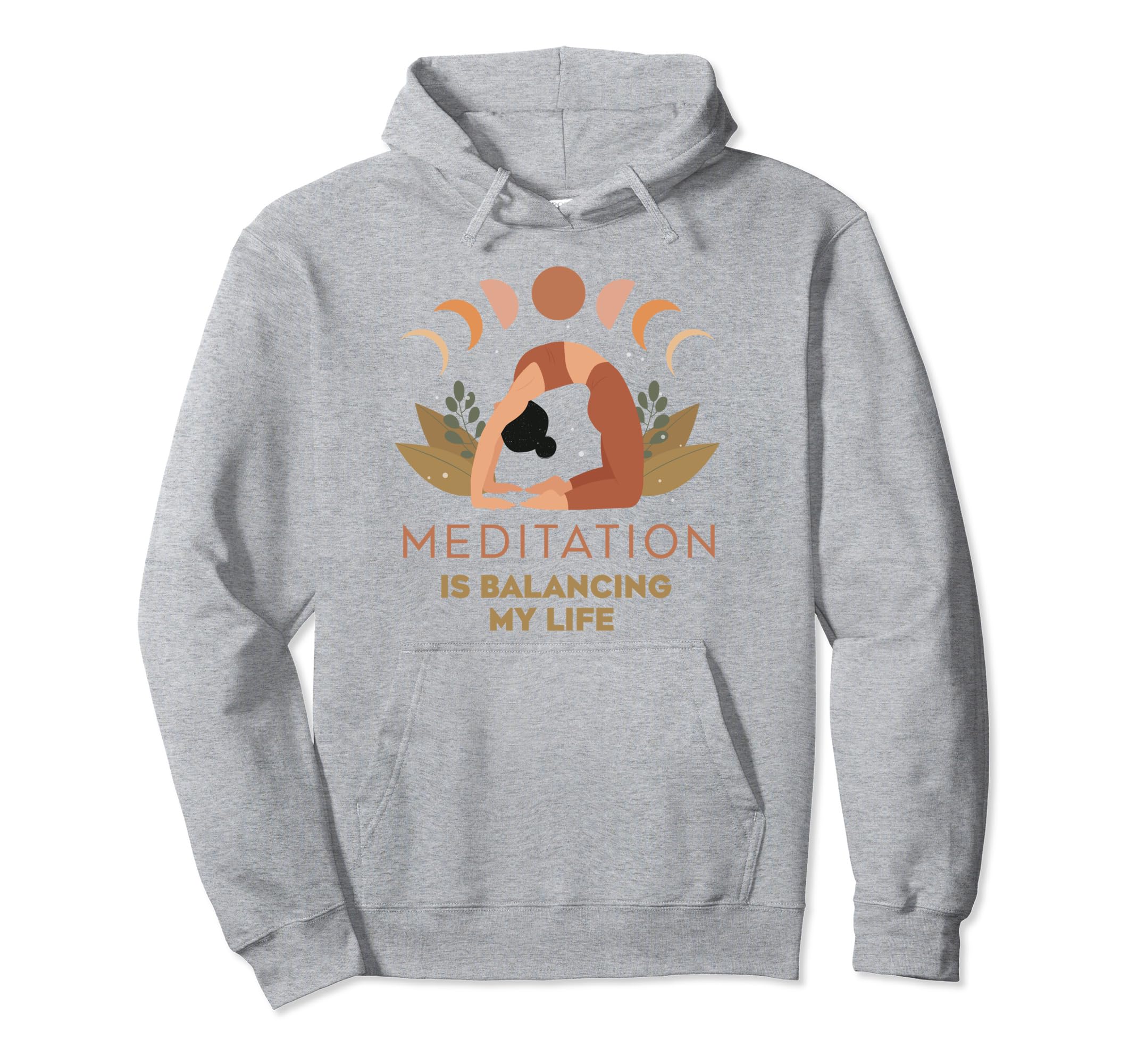 Meditation Is Balancing My Life Hoodie - Casual Everyday Wear Unisex - T-Shirt, Sweatshirt, Hoodie