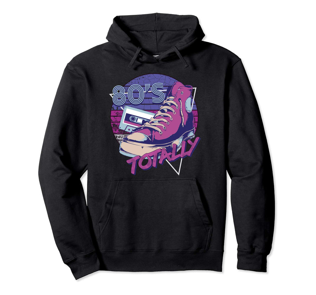 80S Totally Eighties 1980S Hoodie - Casual Everyday Wear for Adults - T-Shirt, Sweatshirt, Hoodie