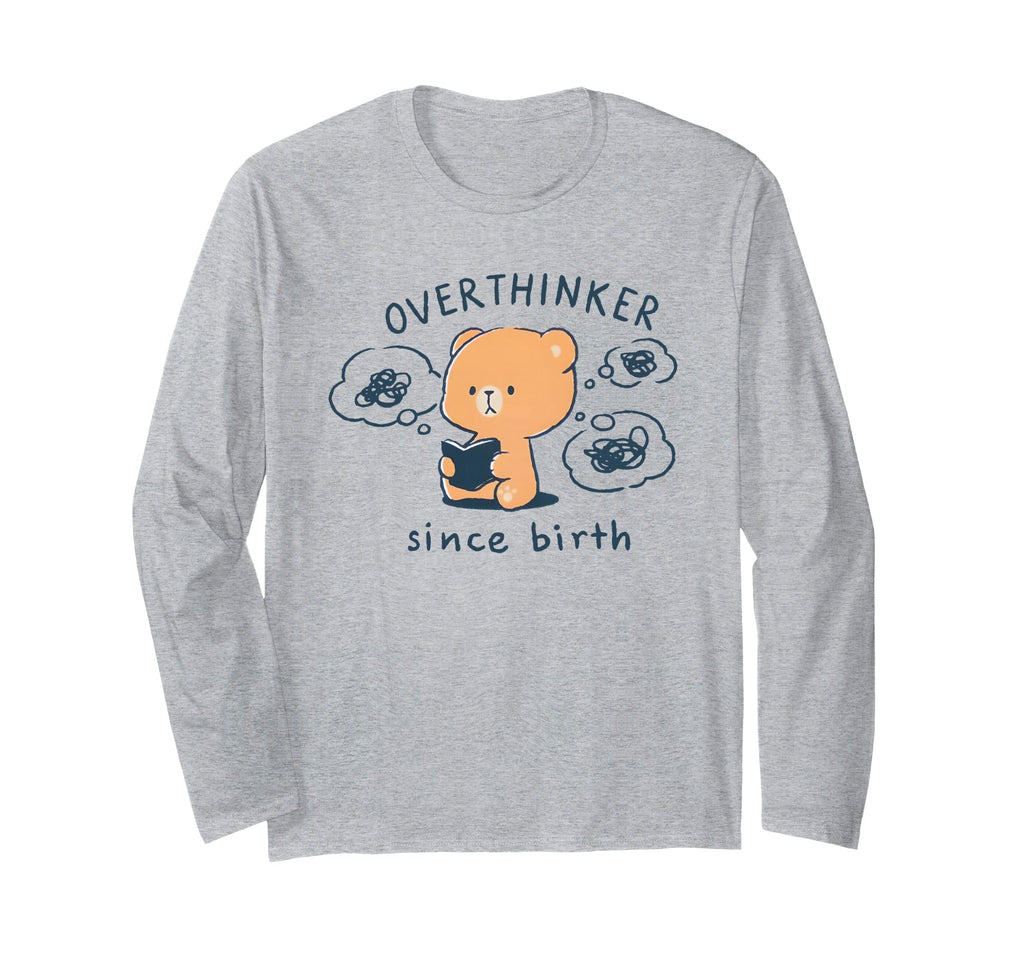 Mocha Bear Overthinker Since Birth T-Shirt - Aesthetic Graphic Men Women - T-Shirt, Sweatshirt, Hoodie