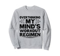 Overthinking Overthinker Funny Sweatshirt - Graphic Print Men Women - T-Shirt, Sweatshirt, Hoodie