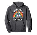 Undiagnosed But Something Aint Right Hoodie - Novelty Apparel Unisex - T-Shirt, Sweatshirt, Hoodie