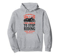 Motorcycle Biker If You Can Read This I Hoodie - Novelty Apparel Men Women - T-Shirt, Sweatshirt, Hoodie