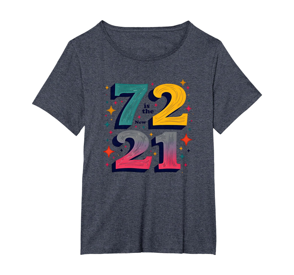72 Is New 21 Birthday Gift T-Shirt - Aesthetic Graphic for Adults - T-Shirt, Sweatshirt, Hoodie