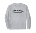 Overthinker But Not Underachiever T-Shirt - Aesthetic Graphic for Adults - T-Shirt, Sweatshirt, Hoodie