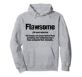 Flawsome Definition Hoodie - Casual Everyday Wear Unisex - T-Shirt, Sweatshirt, Hoodie