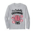 Funny Overthinking Anxiety Worrying T-Shirt - Trendy Graphic Men Women - T-Shirt, Sweatshirt, Hoodie