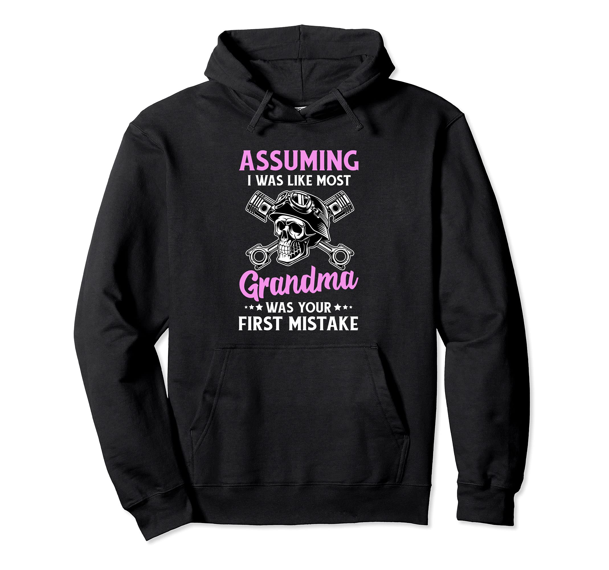 Motorcycle Grandma Assuming Im Like Hoodie - Unique Graphic for Adults - T-Shirt, Sweatshirt, Hoodie