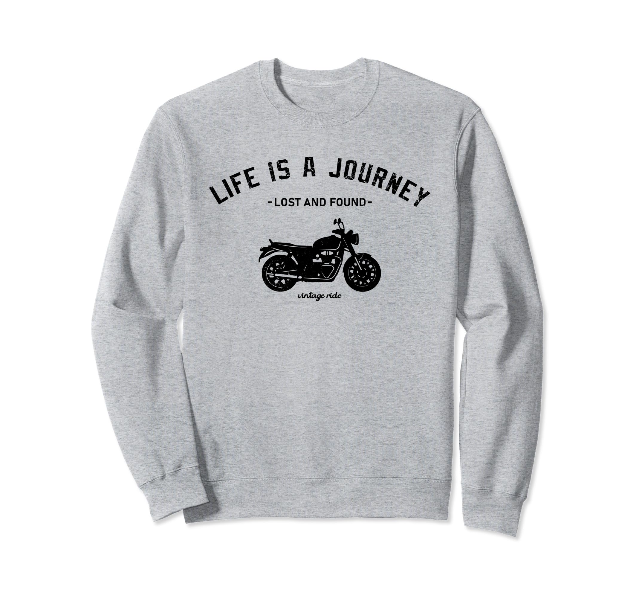Bike Funny Life Is Journey Sweatshirt - Streetwear Style Men Women - T-Shirt, Sweatshirt, Hoodie