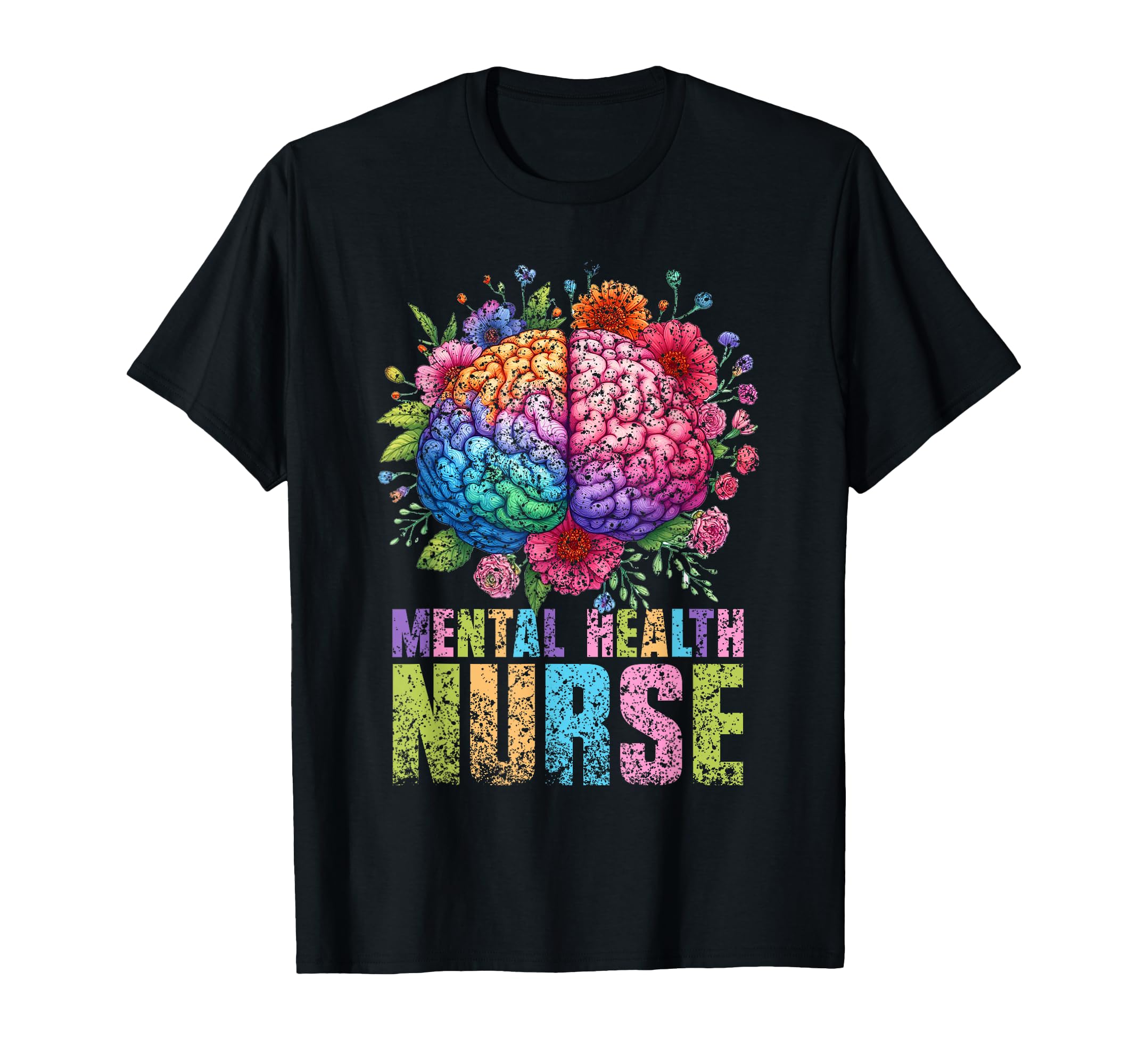 Mental Health Nurse Profession Psychiatry T-Shirt - Graphic Print Men Women - T-Shirt, Sweatshirt, Hoodie