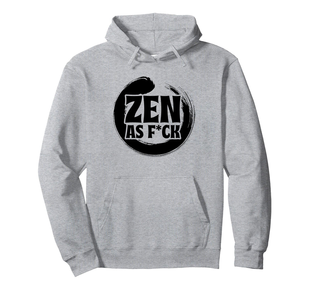 Mindfulness Zen As Fck Inner Peace Hoodie - Minimalist Print Unisex - T-Shirt, Sweatshirt, Hoodie