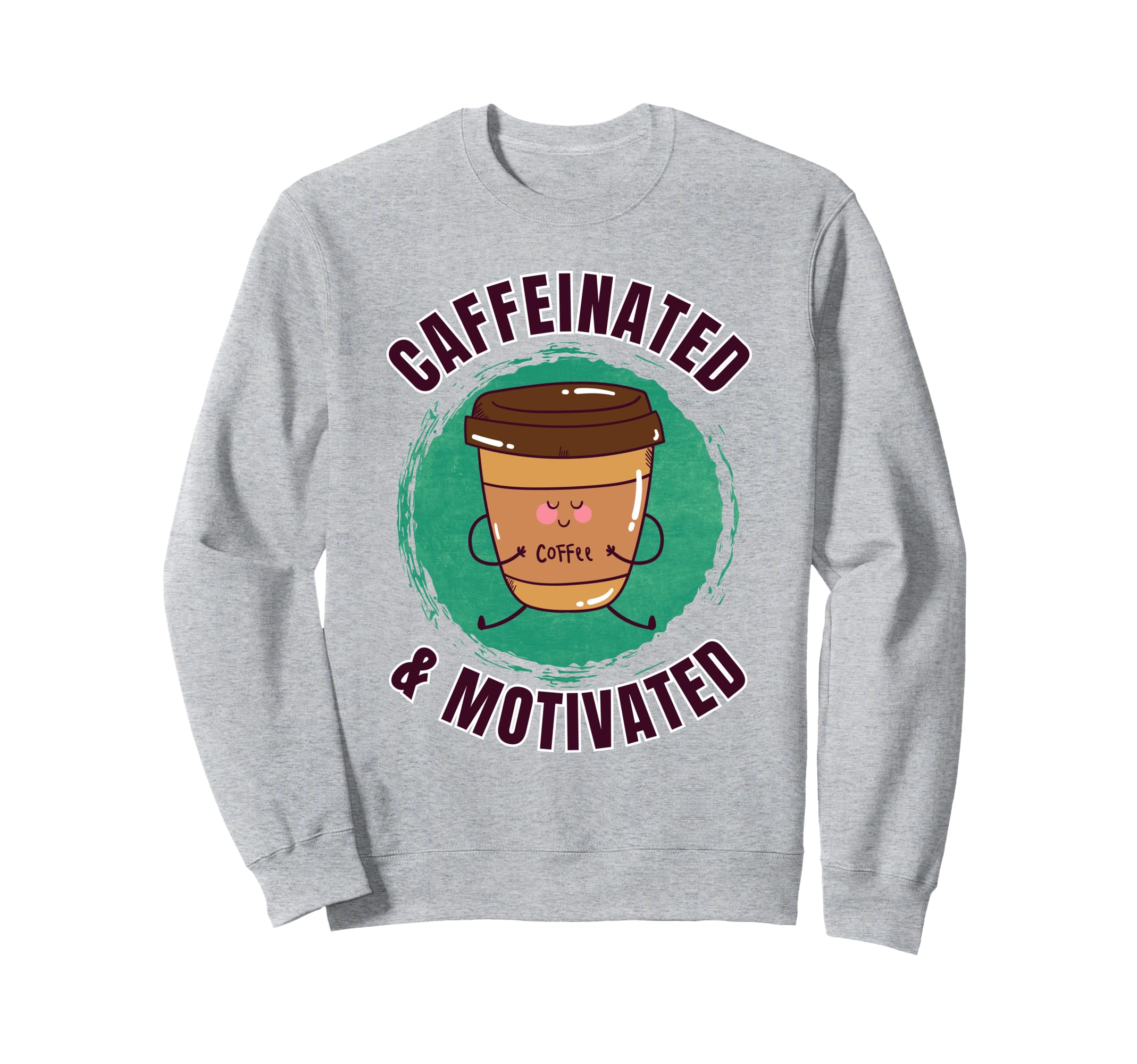 Funny Coffee Motivation Yoga Sweatshirt - Fun Novelty Design Unisex - T-Shirt, Sweatshirt, Hoodie