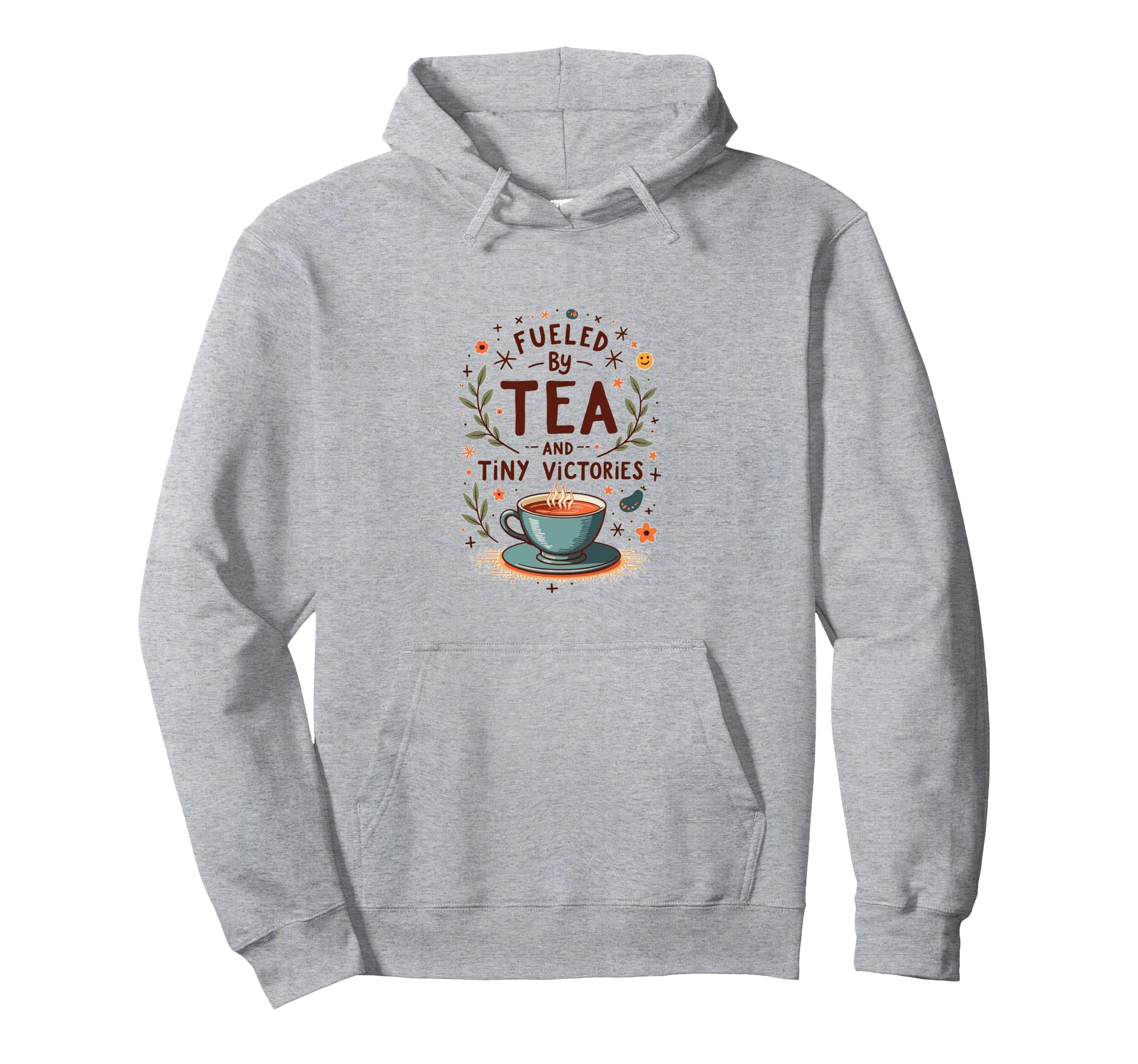 Fueled Tea And Tiny Victories Cozy Calm Hoodie - Graphic Print for Adults - T-Shirt, Sweatshirt, Hoodie