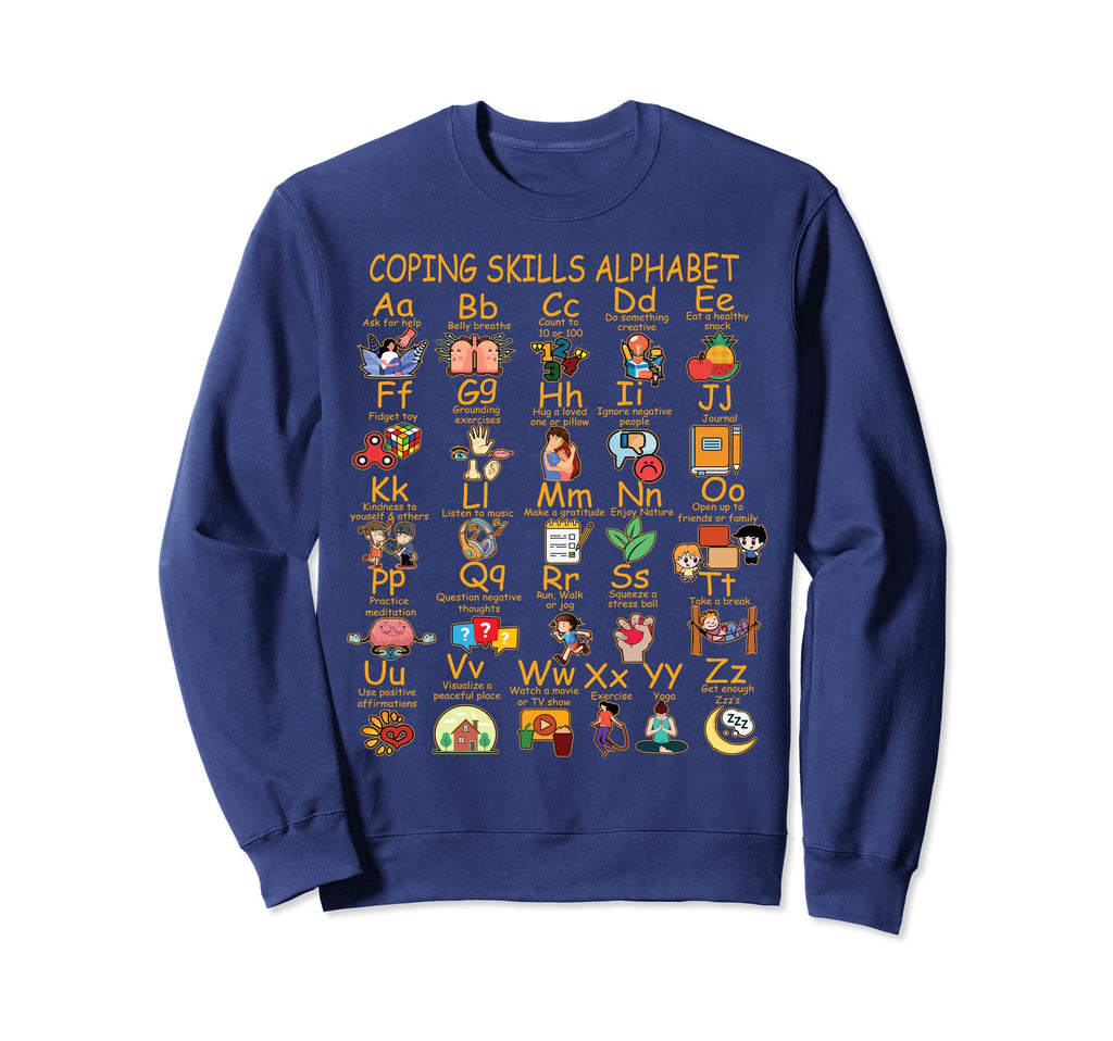 Coping Skills Alphabet Mental Health Sweatshirt - Custom Art Print Unisex - T-Shirt, Sweatshirt, Hoodie