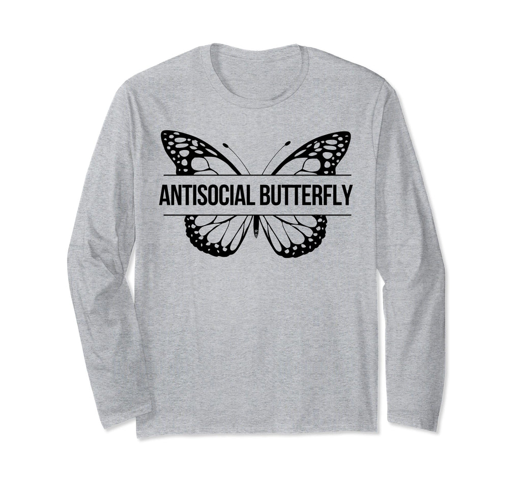 Funny Antisocial Butterfly Sassy Lovers Gag T-Shirt - Trendy Graphic Unisex - T-Shirt, Sweatshirt, Hoodie