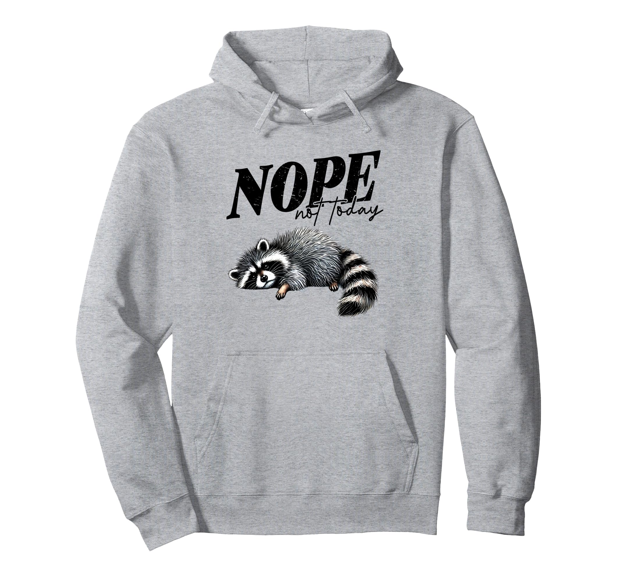Nope Not Today Self Care Mental Health Hoodie - Streetwear Style Men Women - T-Shirt, Sweatshirt, Hoodie