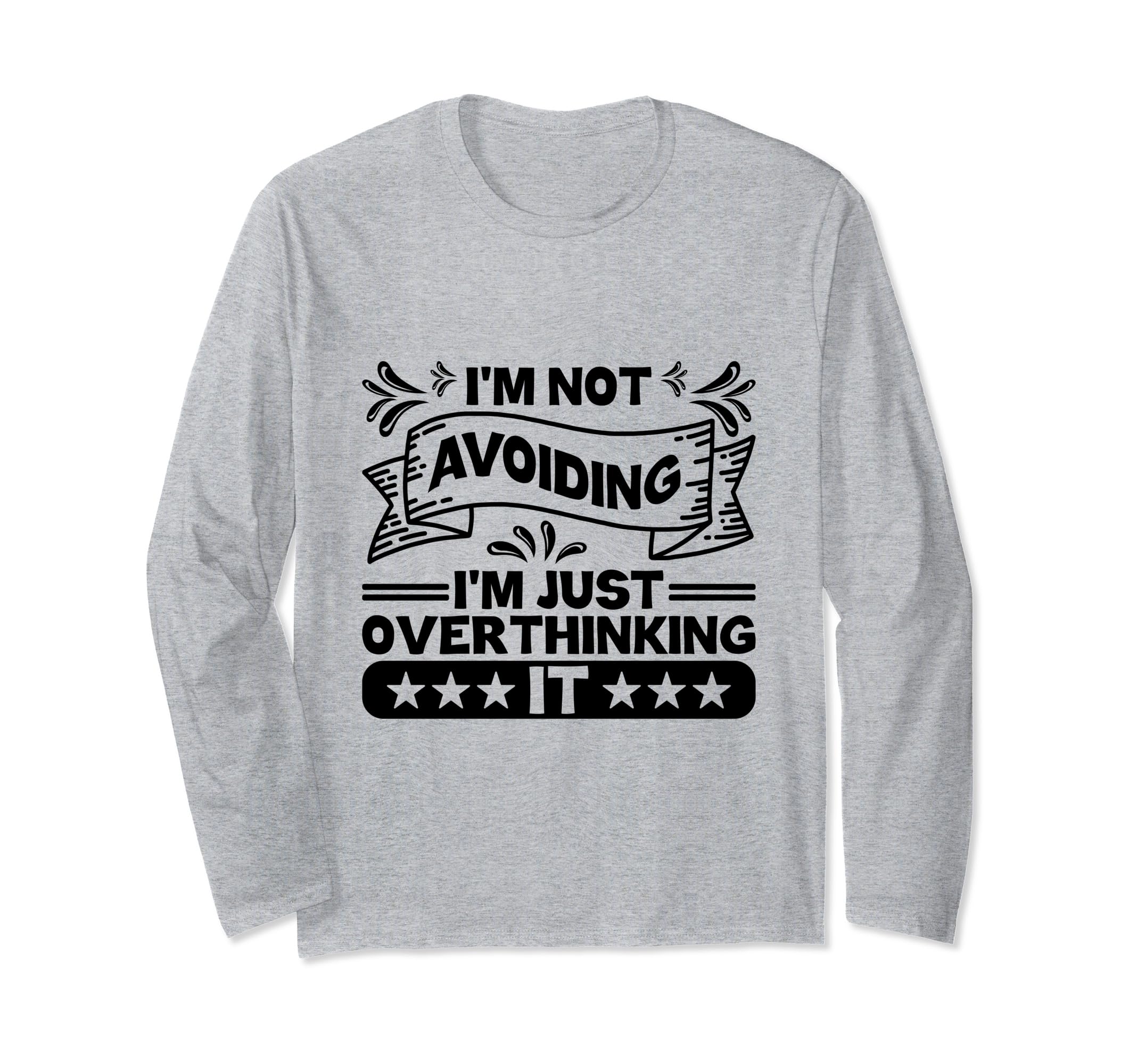 Overthinking Overthinker Funny Sarcasm T-Shirt - Minimalist Print Unisex - T-Shirt, Sweatshirt, Hoodie