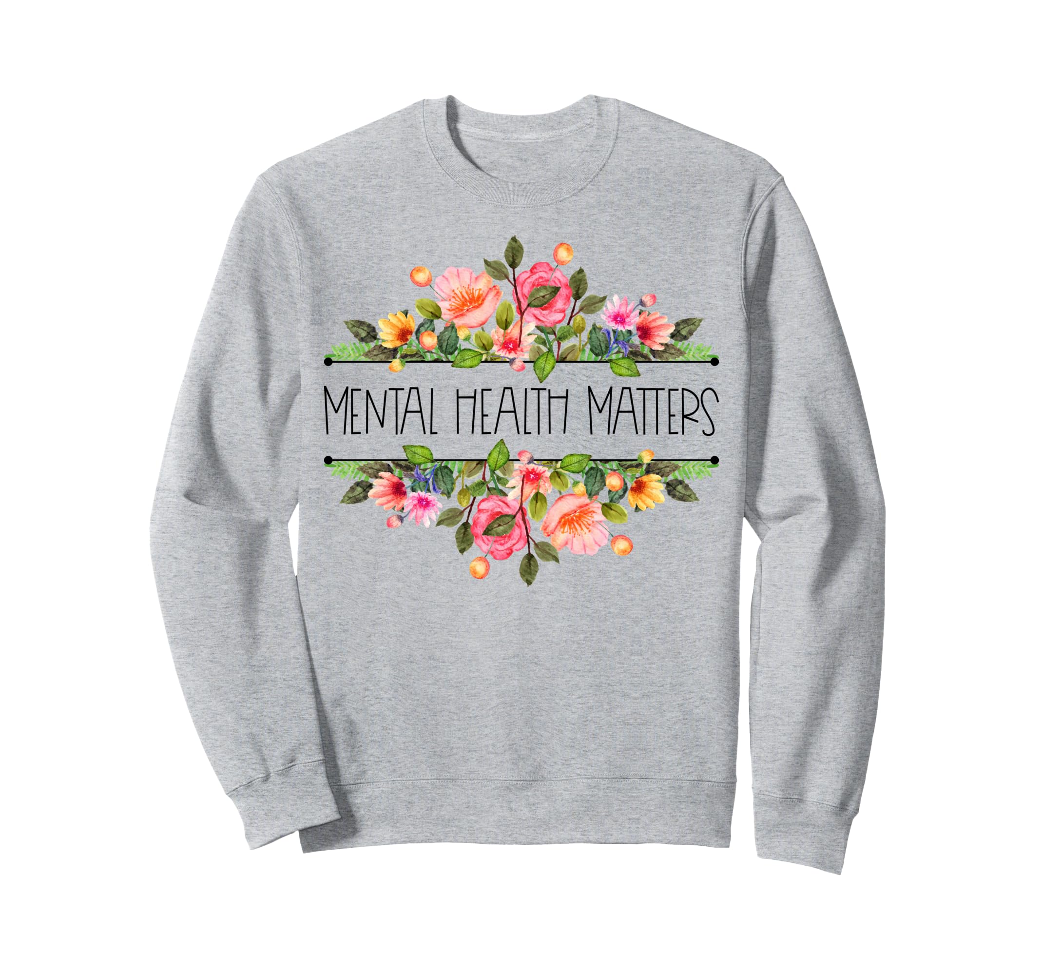 Wildflower Mental Health Matters Sweatshirt - Trendy Graphic for Adults - T-Shirt, Sweatshirt, Hoodie