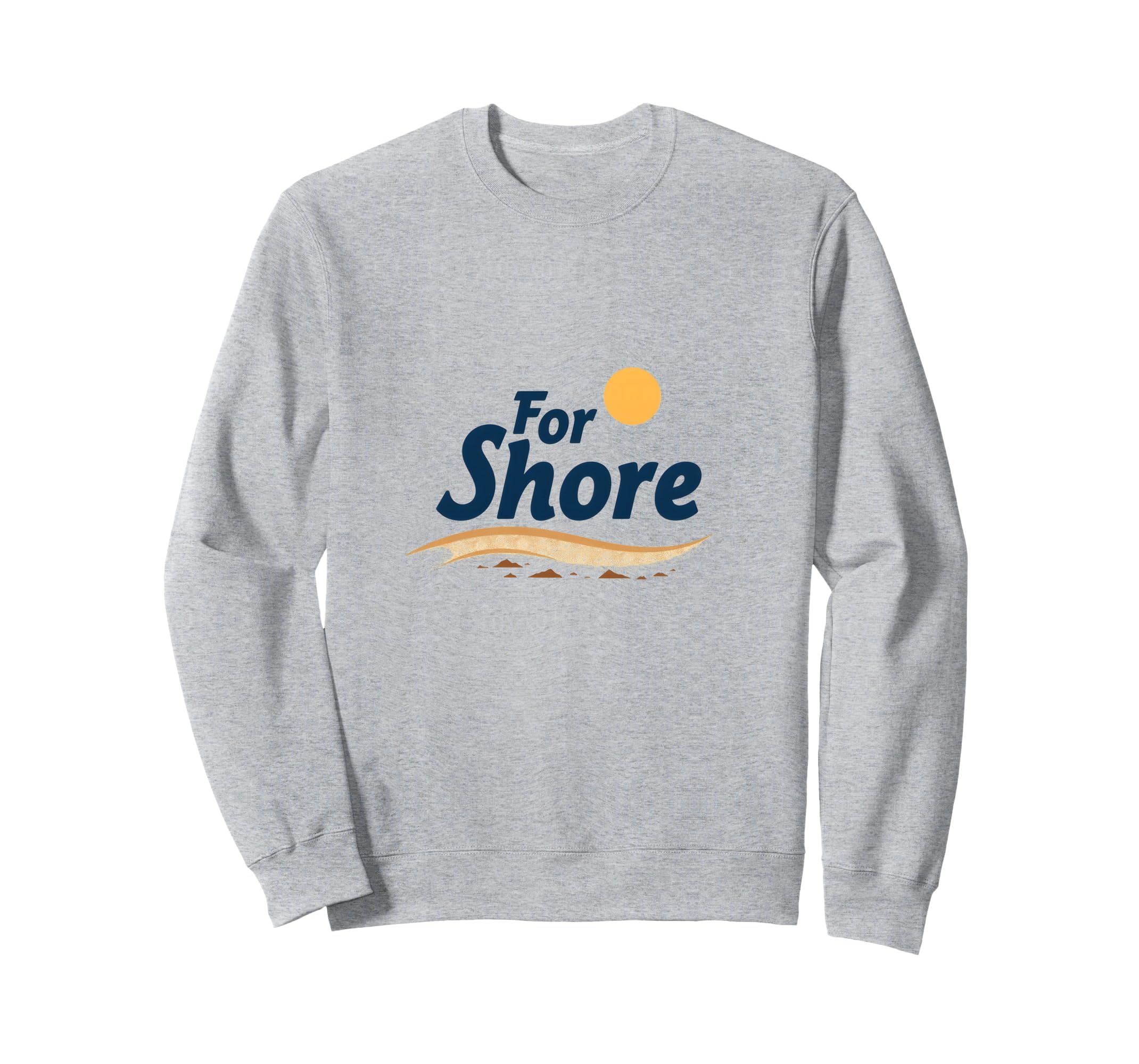 Shore Sunny Beach Coastal Sweatshirt - Novelty Apparel for Adults - T-Shirt, Sweatshirt, Hoodie