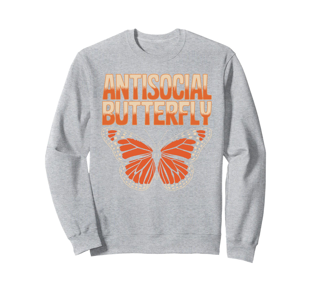 Antisocial Butterfly Funny Irony Sweatshirt - Graphic Print for Adults - T-Shirt, Sweatshirt, Hoodie