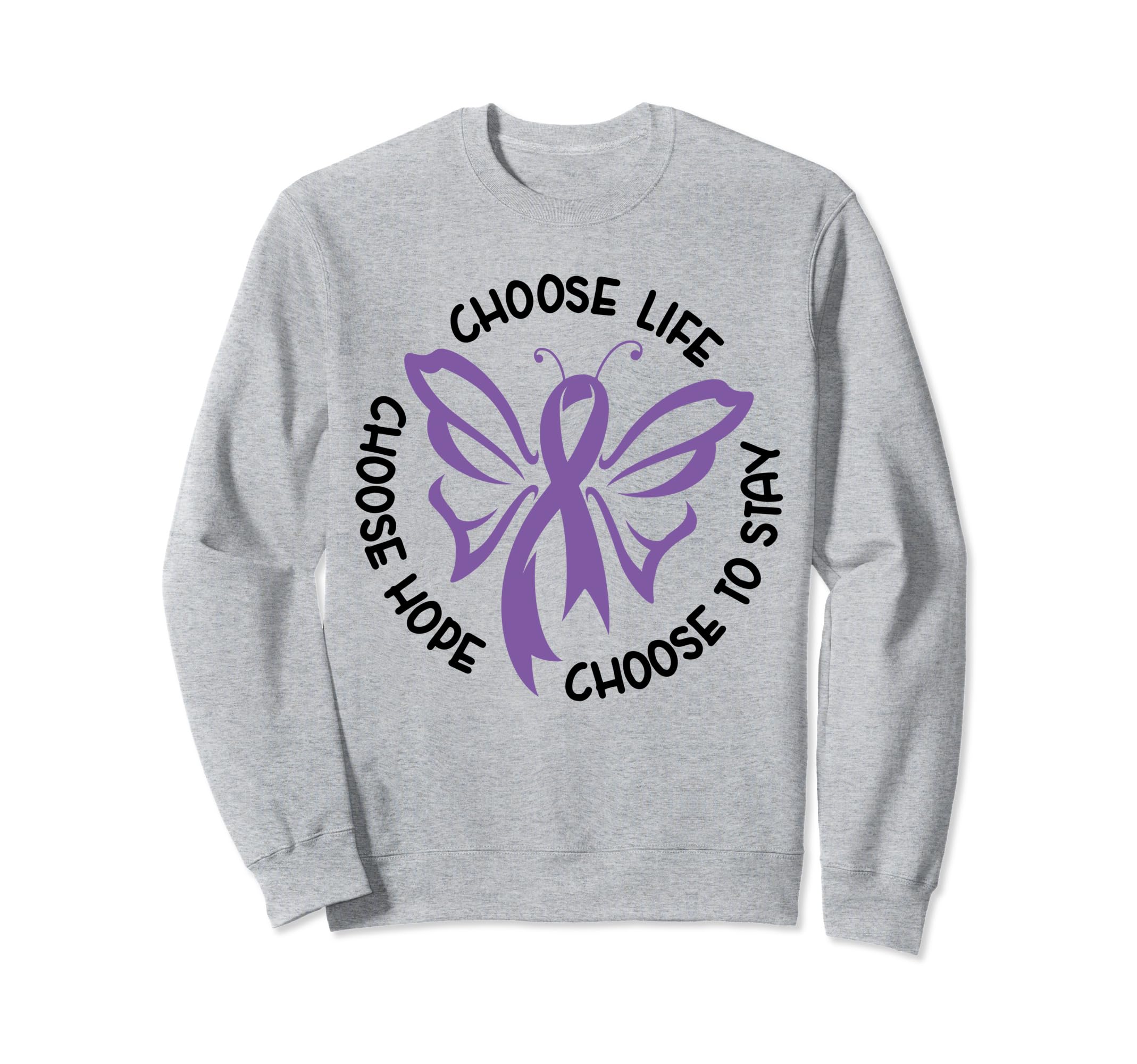 Choose Life Support Survivor Suicide Sweatshirt - Streetwear Style Unisex - T-Shirt, Sweatshirt, Hoodie