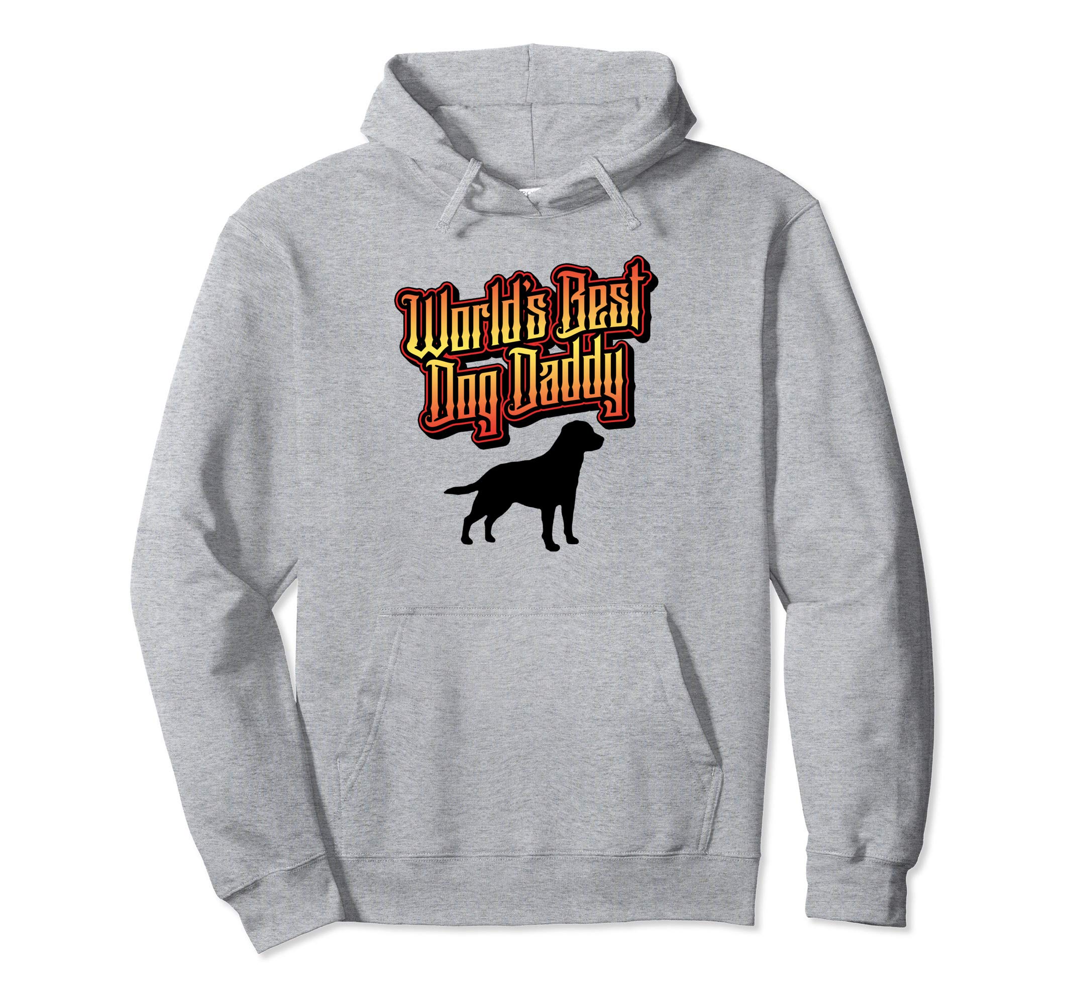 Worlds Best Dog Daddy Typography Hoodie - Graphic Print Men Women - T-Shirt, Sweatshirt, Hoodie