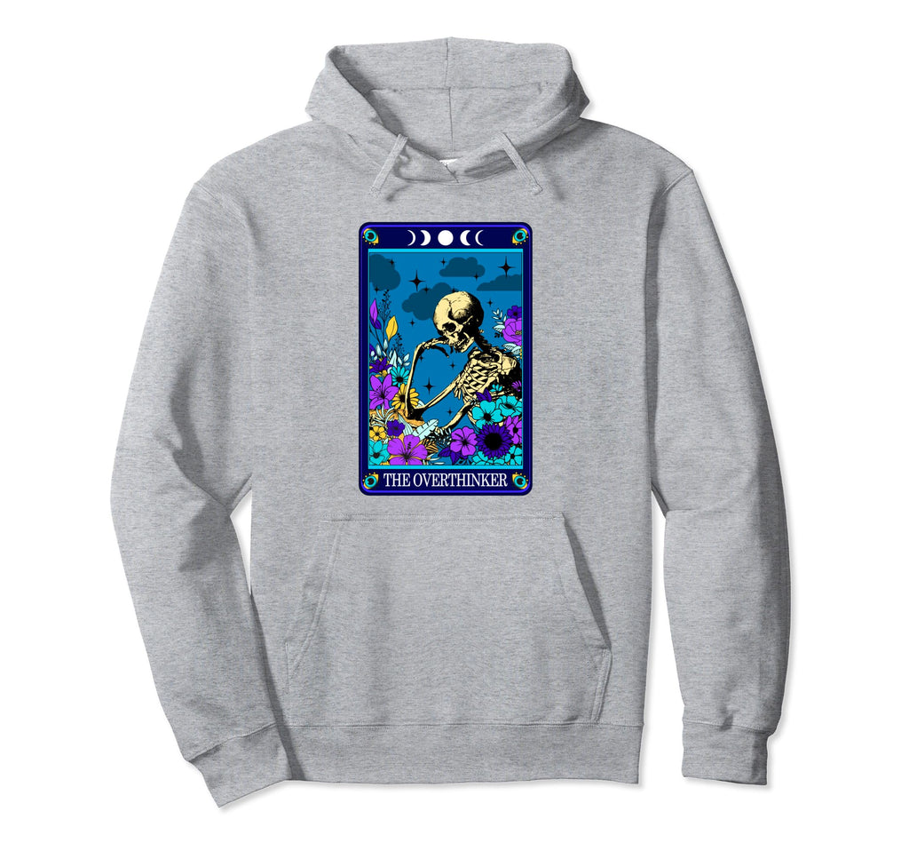 Overthinker Tarot Card Funny Sarcastic Hoodie - Graphic Print Unisex - T-Shirt, Sweatshirt, Hoodie