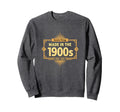 Genuine Made 1900S Birthday Gift Sweatshirt - Graphic Print for Adults - T-Shirt, Sweatshirt, Hoodie