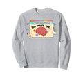 Mental Health Depression Anxiety Sweatshirt - Novelty Apparel for Adults - T-Shirt, Sweatshirt, Hoodie