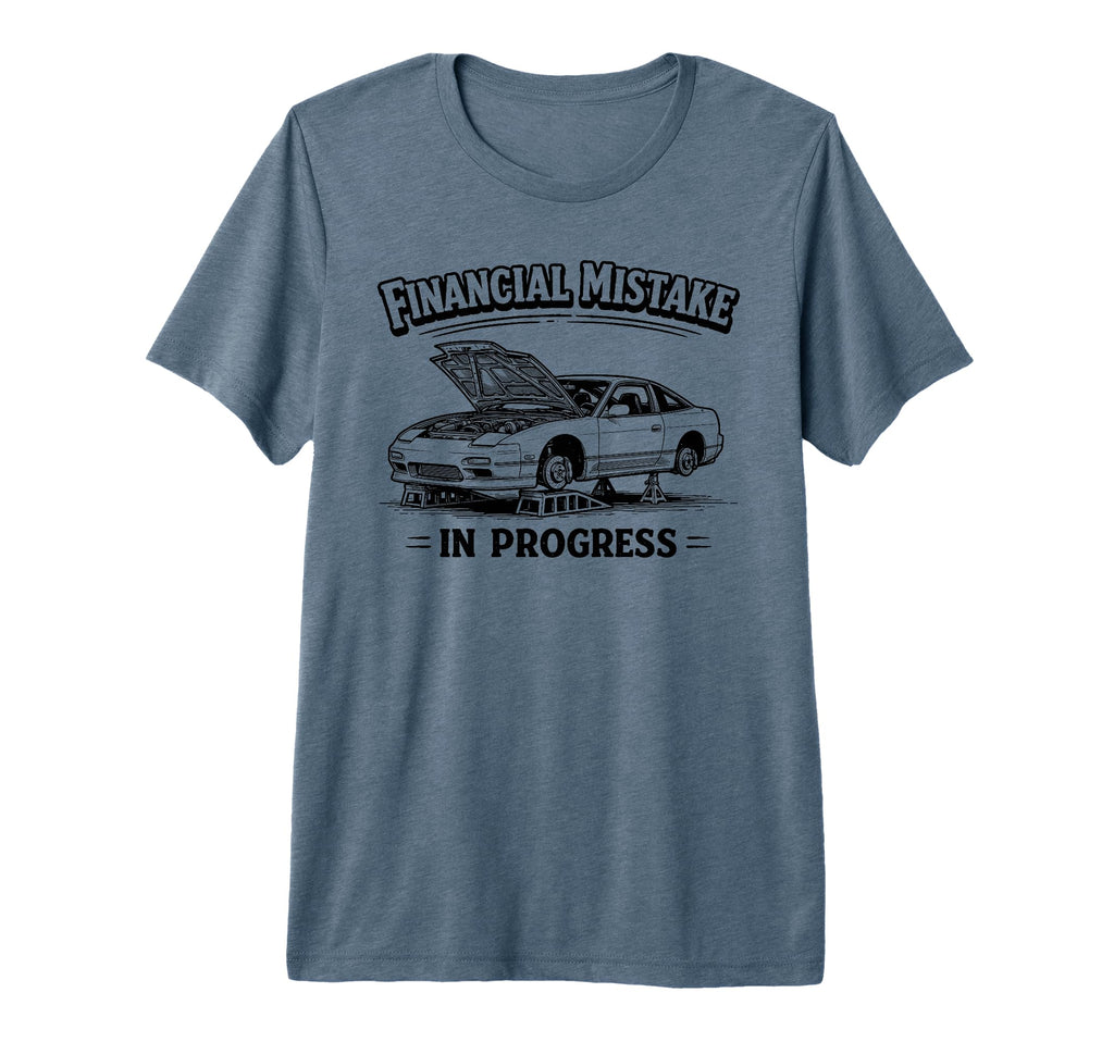 Financial Mistake Progress Funny T-Shirt - Casual Everyday Wear for Adults - T-Shirt, Sweatshirt, Hoodie