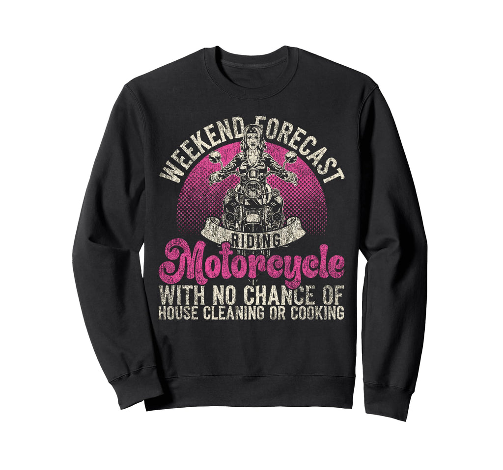 Motorcycle Biker Weekend Sweatshirt - Casual Everyday Wear Men Women - T-Shirt, Sweatshirt, Hoodie
