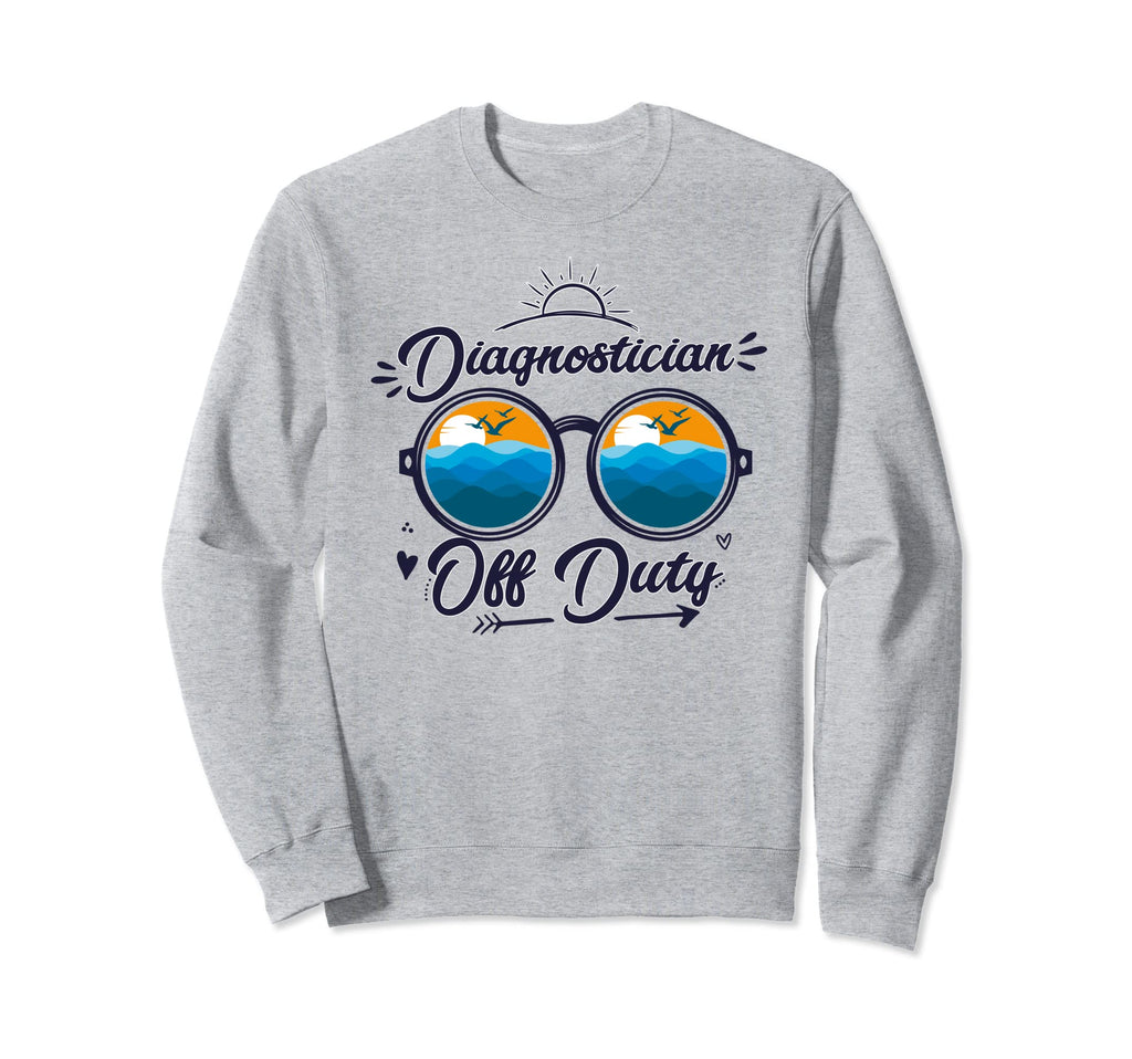 Diagnostician Off Duty Sunglasses Beach Sweatshirt - Graphic Print Unisex - T-Shirt, Sweatshirt, Hoodie